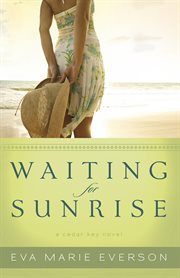 Waiting for sunrise. A Cedar Key Novel cover image