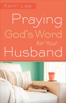 Cover image for Praying God's Word for Your Husband
