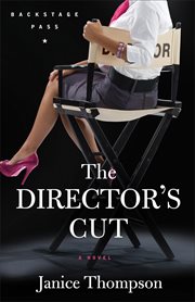 The director's cut. A Novel cover image