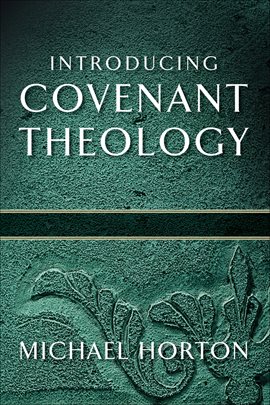 Cover image for Introducing Covenant Theology