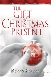 The gift of christmas present cover image