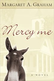 Mercy me a novel cover image
