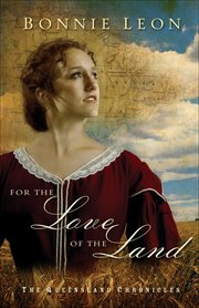 For the Love of the Land a Novel cover image