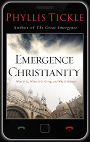 Emergence Christianity what it is, where it is going, and why it matters cover image