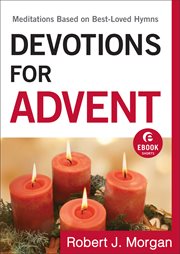 Devotions for advent meditations based on best-loved hymns cover image