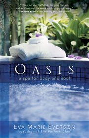 Oasis a Spa for Body and Soul cover image
