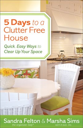 Cover image for 5 Days to a Clutter-Free House