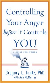 Controlling your anger before it controls you cover image