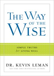 The way of the wise simple truths for living well cover image