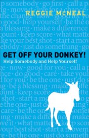Get off your donkey! help others and help yourself cover image
