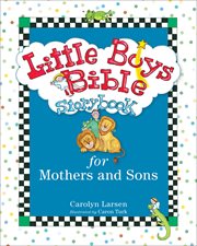 Little boys bible storybook for mothers and sons cover image