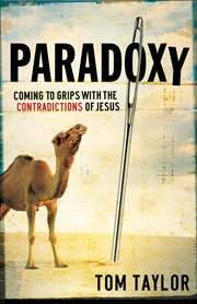 Paradoxy Coming to Grips with the Contradictions of Jesus cover image