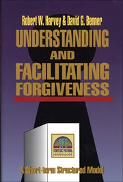 Understanding and facilitating forgiveness strategic pastoral counseling resources cover image