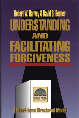 Cover image for Understanding and Facilitating Forgiveness
