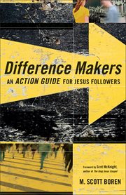 Difference makers an action guide for jesus followers cover image