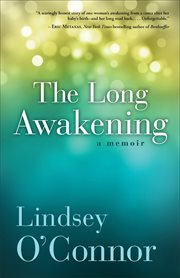 The long awakening a memoir cover image