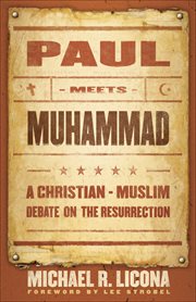 Paul Meets Muhammad A Christian-Muslim Debate on the Resurrection cover image