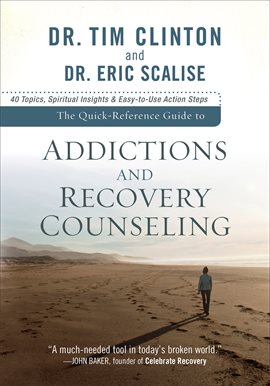 Cover image for The Quick-Reference Guide to Addictions and Recovery Counseling