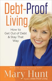 Debt-proof living how to get out of debt and stay that way cover image