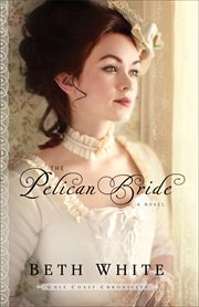 The Pelican bride : a novel cover image