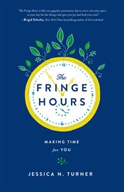 The fringe hours making time for you cover image