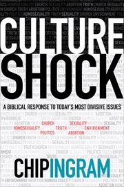 Culture shock a biblical response to today's most divisive issues cover image