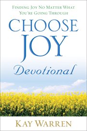 Choose joy devotional : finding joy no matter what you're going through cover image