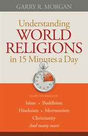 Understanding world religions in 15 minutes a day cover image