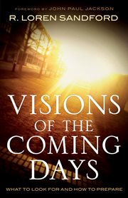 Visions of the coming days what to look for and how to prepare cover image