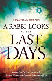 A rabbi looks at the last days surprising insights on Israel, the end times and popular misconceptions cover image