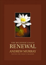 Believer's Daily Renewal, The A Devotional Classic cover image