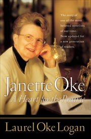 Janette Oke A Heart for the Prairie cover image