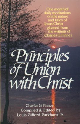 Cover image for Principles of Union with Christ