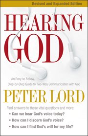 Hearing God [an easy-to-follow, step-by-step guide to two-way communication with God] cover image