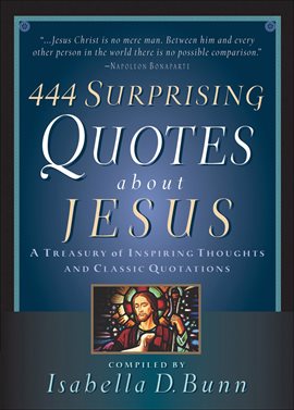 Cover image for 444 Surprising Quotes About Jesus