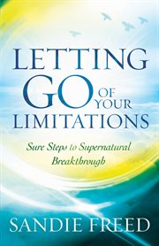Letting go of your limitations experiencing god's transforming power cover image