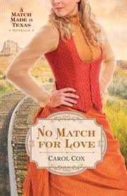 No match for love : a Match made in Texas novella cover image