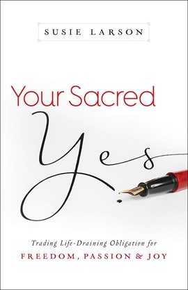Cover image for Your Sacred Yes