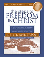 The steps to freedom in christ study guide. A Step-By-Step Guide To Help You cover image