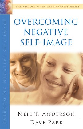 Cover image for Overcoming Negative Self-Image