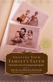 Shaping your family's faith cover image
