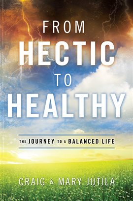 Cover image for From Hectic to Healthy