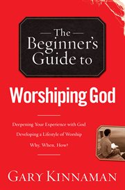 The beginner's guide to worshiping god cover image