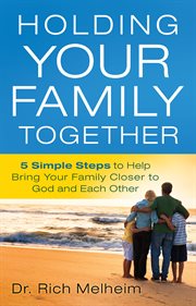 Holding your family together cover image
