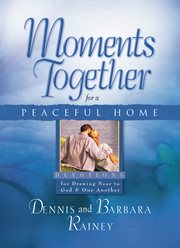 Moments together for a peaceful home cover image