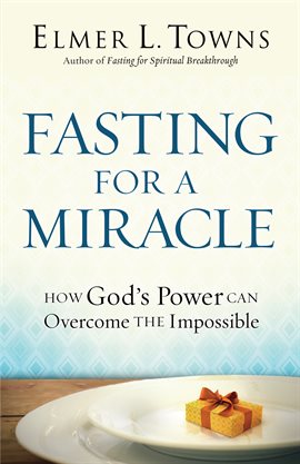 Cover image for Fasting for a Miracle
