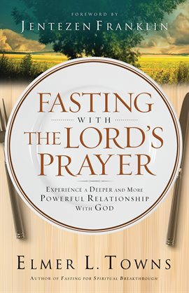 Cover image for Fasting with the Lord's Prayer