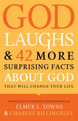 Cover image for God Laughs & 42 More Surprising Facts About God That Will Change Your Life