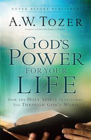 God's power for your life how the Holy Spirit transforms you through God's word cover image
