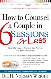 How to counsel a couple in 6 sessions or less cover image